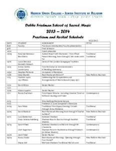 Debbie Friedman School of Sacred Music  2013 – 2014 Practicum and Recital ScheduleDATE