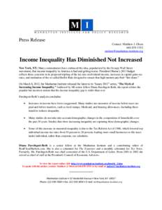Press Release Contact: Matthew J. Olsen[removed]removed]  Income Inequality Has Diminished Not Increased