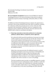 11th July, 2014 The Australian Psychology Accreditation Council (APAC) GPO Box 2860 Melbourne VIC, 3001 RE: Core Standards Consultation: Response from the Melbourne School of Psychological Sciences to The Second Consulta