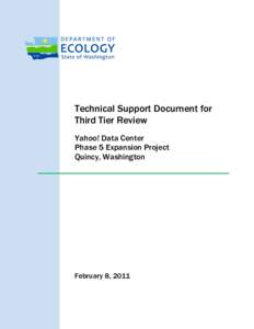 Technical Support Document for Third Tier Review Yahoo! Data Center Phase 5 Expansion Project Quincy, Washington