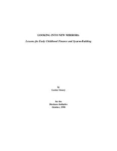 LOOKING INTO NEW MIRRORS: Lessons for Early Childhood Finance and System-Building by Louise Stoney