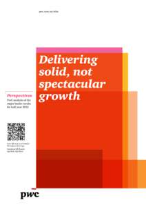 pwc.com.au/mba  Perspectives PwC analysis of the major banks results for half year 2012