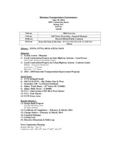 Montana Transportation Commission May 29, 2014 MDT Commission Room Helena, MT 8:30 am Agenda