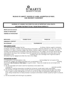 RELEASE OF LIABILITY, WAIVER OF CLAIMS, ASSUMPTION OF RISKS AND INDEMNITY AGREEMENT WARNING! BY SIGNING THIS FORM YOU GIVE UP IMPORTANT LEGAL RIGHTS, INCLUDING THE RIGHT TO SUE. PLEASE READ CAREFULLY! (MUST print this Se
