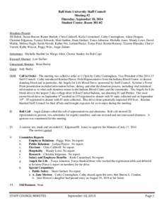 Ball State University Staff Council Meeting #2 Thursday, September 18, 2014 Student Center, Room[removed]Members Present: Jill Belser, Susan Bourne, Ranae Burkett, Chris Caldwell, Karla Carmichael, Cathy Cunningham, Adam 