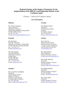Regional Seminar on Developing a Programme for the Implementation of the 2008 SNA and Supporting Statistics in the Caribbean region 30 January – 1 February 2013, Kingston, Jamaica List of Participants Bahamas