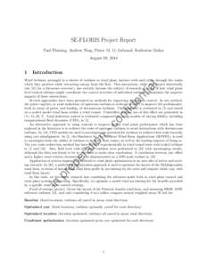 SE-FLORIS Project Report Paul Fleming, Andrew Ning, Pieter M. O. Gebraad, Katherine Dykes August 19, 2014 1