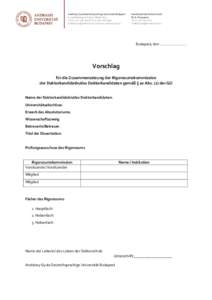 Andrássy Gyula Deutschsprachige Universität Budapest H-1o88 Budapest, Pollack Mihály tér 3. Tel. | +  | Fax | + E-Mail |  | www.andrassyuni.eu  Interdisziplinäre Doktorsc