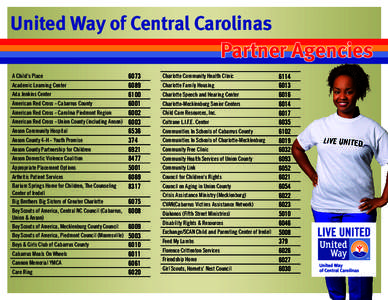 United Way of Central Carolinas  Partner Agencies 6073 Academic Learning Center 6089