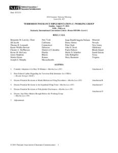 Date: [removed]Summer National Meeting Louisville, KY TERRORISM INSURANCE IMPLEMENTATION (C) WORKING GROUP Sunday, August 17, 2014