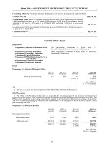 Head 156 — GOVERNMENT SECRETARIAT: EDUCATION BUREAU Controlling officer: the Permanent Secretary for Education will account for expenditure under this Head. Estimate 2013–14 ..........................................