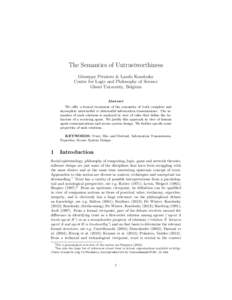 The Semantics of Untrustworthiness Giuseppe Primiero & Laszlo Kosolosky Centre for Logic and Philosophy of Science Ghent University, Belgium Abstract We offer a formal treatment of the semantics of both complete and