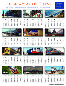 The 2014 Year of Trains United Rail Passenger Alliance • Jacksonville, Florida • www.unitedrail.org JANUARY  FEBRUARY