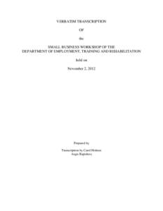 VERBATIM TRANSCRIPTION OF the SMALL BUSINESS WORKSHOP OF THE DEPARTMENT OF EMPLOYMENT, TRAINING AND REHABILITATION held on