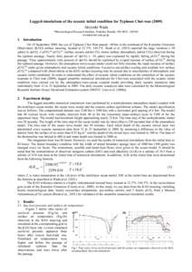 Lagged simulations of the oceanic initial condition for Typhoon Choi-wan[removed]Akiyoshi Wada *Meteorological Research Institute, Tsukuba, Ibaraki, [removed], JAPAN [removed]  1. Introduction