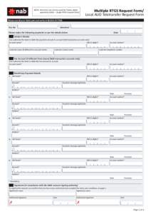 NOTE: this form can not be used for future dated payments (refer – single RTGS request form) Multiple RTGS Request Form/ Local AUD Teletransfer Request Form