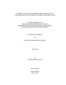 NUTRIENT LOADING AND MICROBIAL INDICATORS OF FECAL CONTAMINATION IN THE SURFACE WATERS OF LAIE POINT, OAHU A THESIS SUBMITTED TO THE GLOBAL ENVIRONMENTAL SCIENCE UNDERGRADUATE DIVISION IN PARTIAL FULFILLMENT