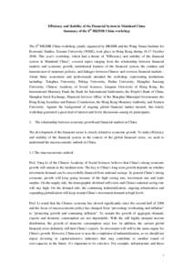 Efficiency and Stability of the Financial System in Mainland China Summary of the 6th HKIMR China workshop The 6th HKIMR China workshop, jointly organized by HKIMR and the Wang Yanan Institute for Economic Studies, Xiame