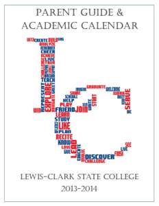 Lewis–Clark State College / Geography of the United States / Lewiston /  Idaho / Student affairs / Nez Perce County /  Idaho / Idaho / American Association of State Colleges and Universities