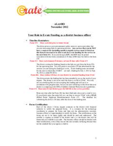 ALASBO November 2012 Your Role in E-rate Funding as a district business officer •  Timeline Reminders: