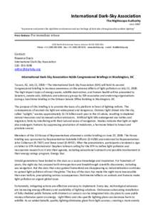 International Dark-Sky Association The Nightscape Authority since 1988” “to preserve and protect the nighttime environment and our heritage of dark skies through quality outdoor lighting”  Press Release: For