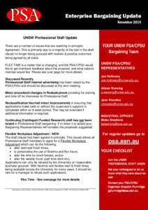 Enterprise Bargaining Update November 2014 UNSW Professional Staff Update There are a number of issues that are reaching in-principle Agreement. This is primarily due to a majority of the text in the draft