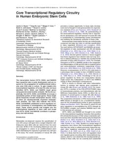 Cell, Vol. 122, 1–10, September 23, 2005, Copyright ©2005 by Elsevier Inc. DOI[removed]j.cell[removed]Core Transcriptional Regulatory Circuitry in Human Embryonic Stem Cells Laurie A. Boyer,1,6 Tong Ihn Lee,1,6 M