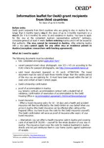 Information leaflet for OeAD grant recipients from third countries for stays of up to 6 months Before entry OeAD grant recipients from third countries who are going to stay in Austria for no