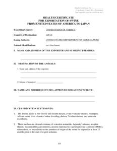 Health Certificate No. : __________ (Valid only if the USDA Veterinary Seal appears over the certificate no.) HEALTH CERTIFICATE FOR EXPORTATION OF SWINE