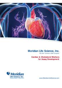Meridian Life Science, Inc. ISO 9001 Certified & GMP Compliant Cardiac & Cholesterol Markers for Assay Development