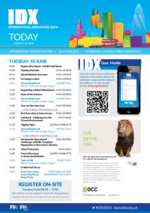 TODAY TUESDAY 10 JUNE INTERNATIONAL DERIVATIVES EXPO § 10–11 JUNE 2014 § THE BREWERY, CHISWELL STREET, LONDON EC1 TUESDAY 10 JUNE 08.00