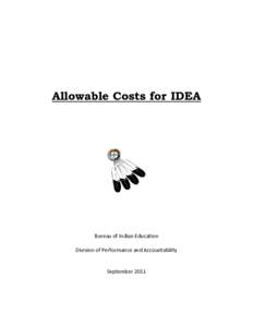 Allowable Costs for IDEA  Bureau of Indian Education Division of Performance and Accountability  September 2011