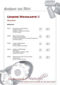 Unsere Weinkarte !! Offene Weine Weißweine  2007er