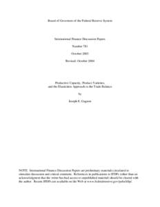 Board of Governors of the Federal Reserve System  International Finance Discussion Papers Number 781 October 2003 Revised: October 2004