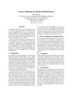 Privacy Challenges for Wireless Medical Devices Brent Lagesse Cyberspace Sciences and Information Intelligence Research Computational Sciences and Engineering Oak Ridge National Laboratory Oak Ridge, TN 37831