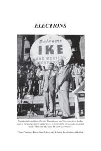 ELECTIONS  Presidential candidate Dwight Eisenhower and Governor Len Jordan pose at the Idaho State Capitol steps in front of the press and a sign that reads 