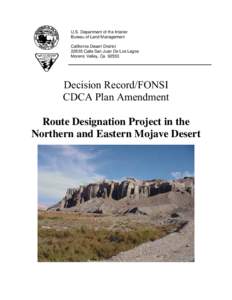 Conservation in the United States / Mojave Desert / Bureau of Land Management / California Desert Protection Act / Mojave Road / Environmental impact assessment / Geography of California / Geography of the United States / Western United States