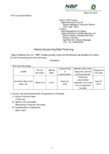 March 26, 2015 To All Concerned Parties Name of REIT Issuer: Nippon Building Fund, Inc. Yoshiki Kageyama, Executive Director (TSE Code : 8951)