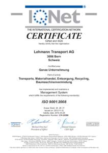 CERTIFICATE IQNet and SQS hereby certify that the organisation  Lehmann Transport AG