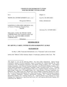 UNITED STATES BANKRUPTCY COURT FOR THE DISTRICT OF DELAWARE In re: TROPICANA ENTERTAINMENT, LLC, et al.,1 Reorganized Debtors.