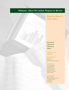 Substance Abuse Prevention Progress in Review Biennial Report[removed]Governor’s Council on