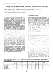 RESEARCH IN PIG BREEDING, 1 , GENOMIC MARKERS IMPORTANT FOR HEALTH AND REPRODUCTIVE TRAITS IN PIGS Vrtková I.1, Matoušek V.2, Stehlík L.1, Šrubařová P.1, Offenbartel F.3, Kernelová N.2 1 Mendel Universit