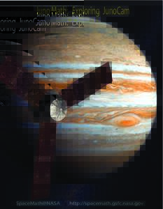 Juno Math: Exploring JunoCam  SpaceMath@NASA http://spacemath.gsfc.nasa.gov