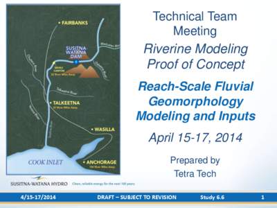 Technical Team Meeting Riverine Modeling Proof of Concept Reach-Scale Fluvial