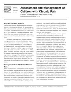 Assessment and Management of Children with Chronic Pain A Position Statement from the American Pain Society Revised and submitted for approval[removed]Significance of the Problem