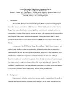 Factors Influencing Hypertension Management at the Orange Blossom Family Health Center Karina S. Gookin, M.S., University of California, Irvine School of Medicine Class of 2015 Health Care Center for the Homeless, Orland