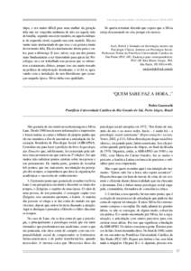 Psicologia & Sociedade; 19, Edição Especial 2: 24-36, 2007  ótipo, e era muito difícil para uma mulher da geração dela não ter vergonha nenhuma de não ser aquela mãe de família, segundo um certo modelo, ou aque