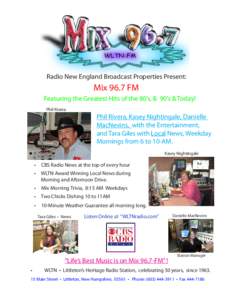Radio New England Broadcast Properties Present:  Mix 96.7 FM Featuring the Greatest Hits of the 80’s, & 90’s & Today! Phil Rivera