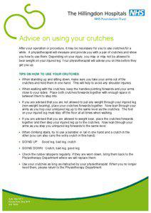 Advice on using your crutches After your operation or procedure, it may be necessary for you to use crutches for a while. A physiotherapist will measure and provide you with a pair of crutches and show