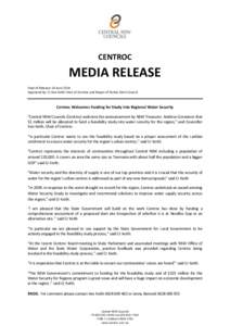 CENTROC  MEDIA RELEASE Date of Release: 18 June 2014 Approved by: Cr Ken Keith Chair of Centroc and Mayor of Parkes Shire Council